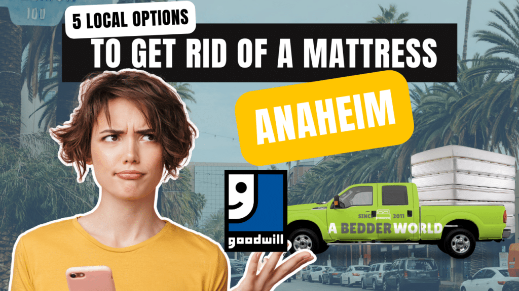 get-rid-of-a-mattress-in-anaheim-ca