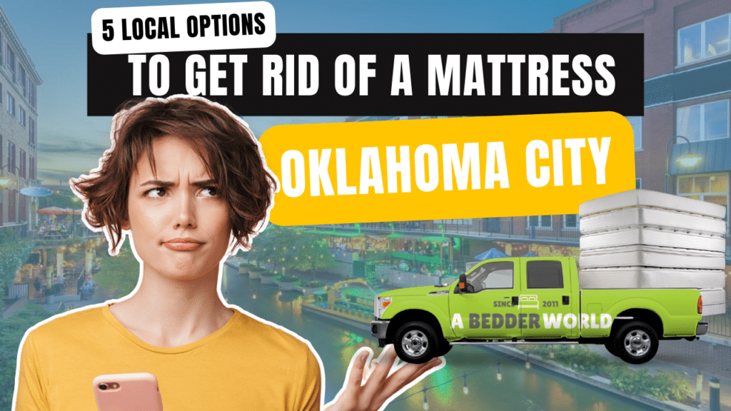 best-way-to-get-rid-of-mattress-okc