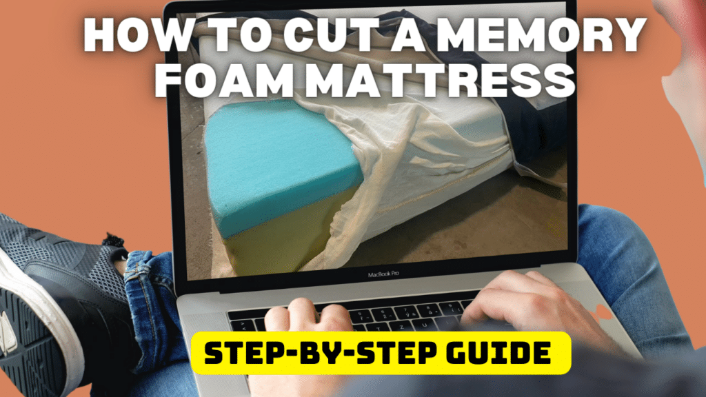 how-to-cut-a-memory-foam-mattress