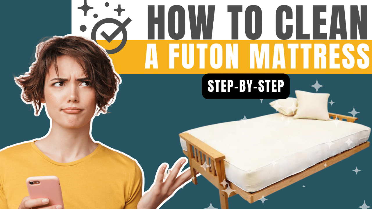 How to Clean a Futon Mattress [Step-by-Step Guide]